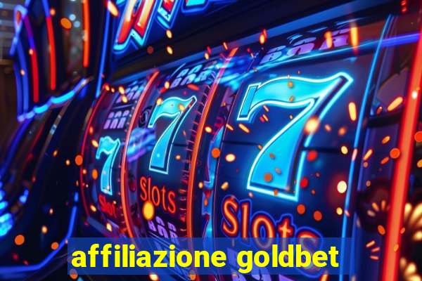 affiliazione goldbet