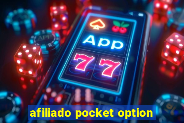 afiliado pocket option