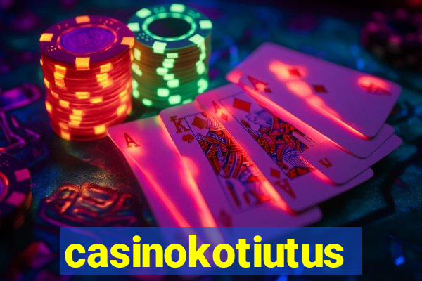 casinokotiutus