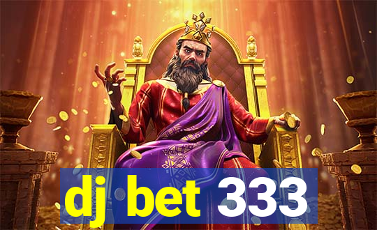 dj bet 333