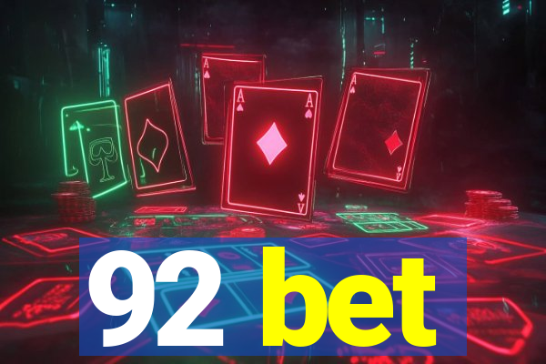 92 bet