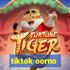 tiktok oorno