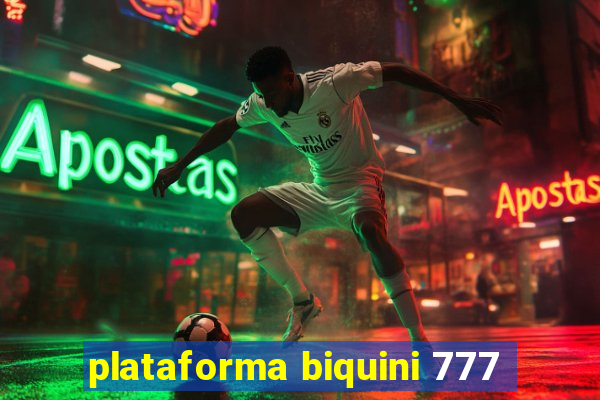 plataforma biquini 777