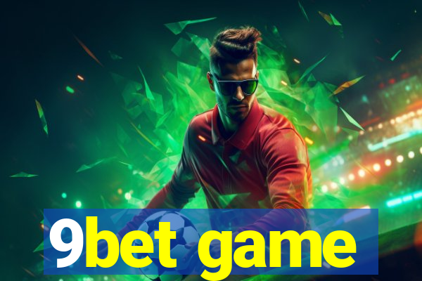 9bet game