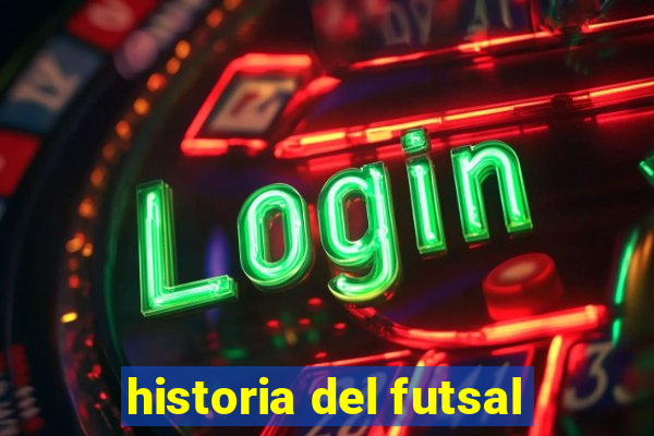 historia del futsal