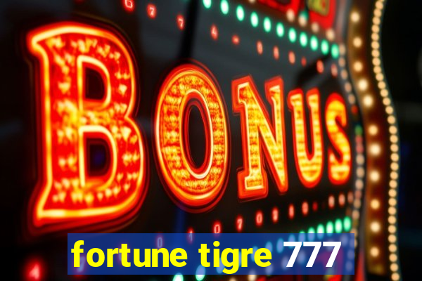 fortune tigre 777