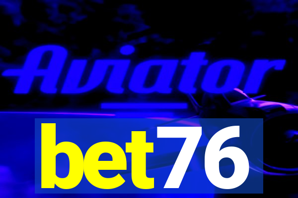 bet76