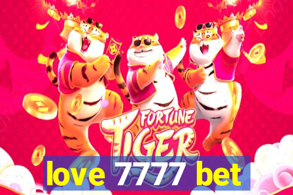 love 7777 bet