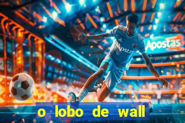 o lobo de wall street filme online