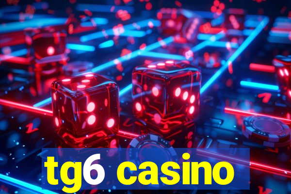 tg6 casino