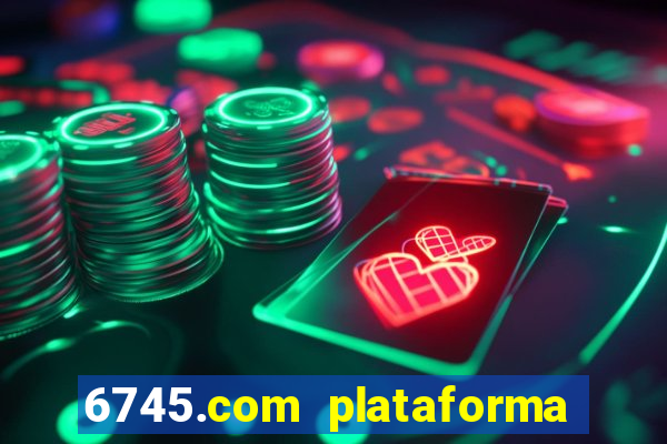 6745.com plataforma de jogos