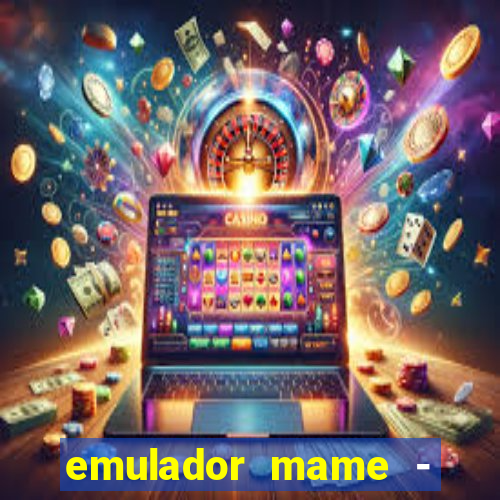 emulador mame - download + 1000 jogos arcade android