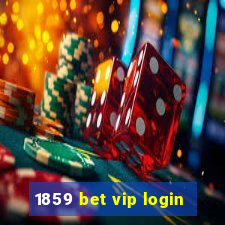 1859 bet vip login