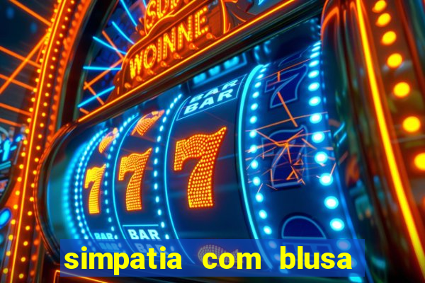 simpatia com blusa da pessoa amada