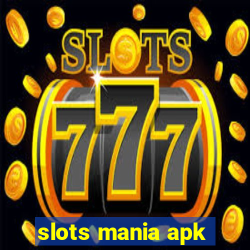 slots mania apk