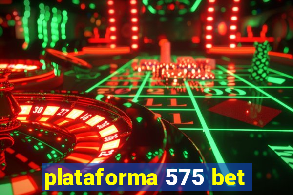 plataforma 575 bet