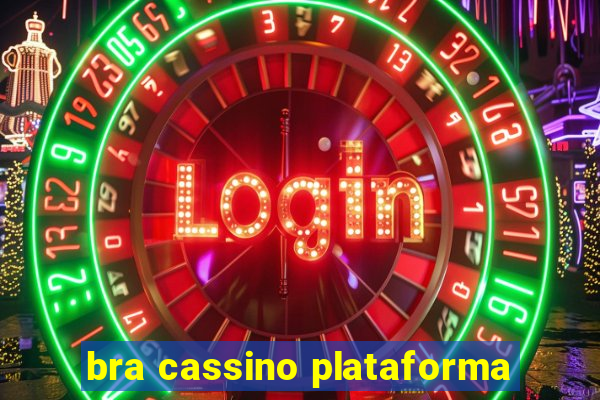 bra cassino plataforma