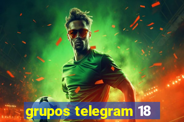 grupos telegram 18