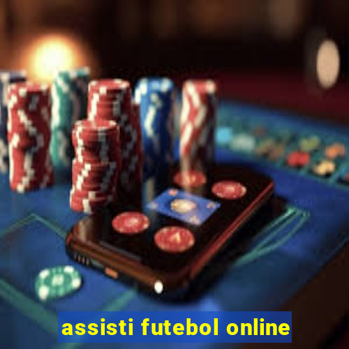 assisti futebol online