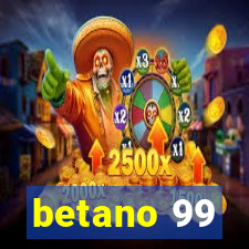 betano 99