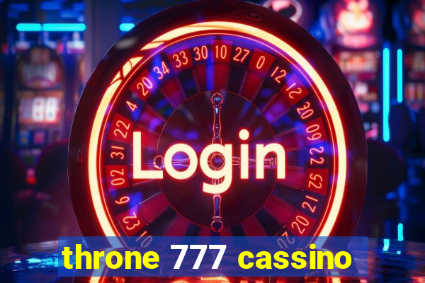 throne 777 cassino