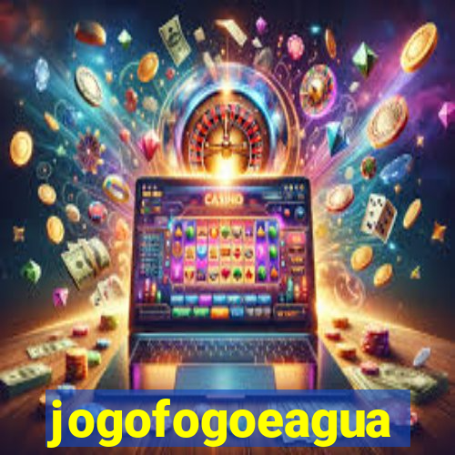 jogofogoeagua