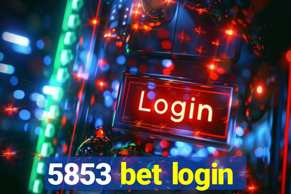 5853 bet login