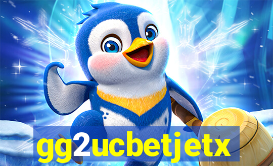 gg2ucbetjetx