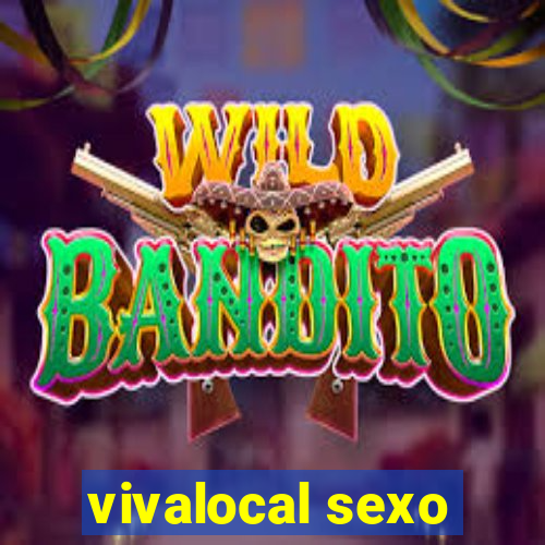 vivalocal sexo