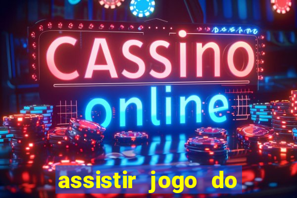 assistir jogo do corinthians ao vivo hoje multi