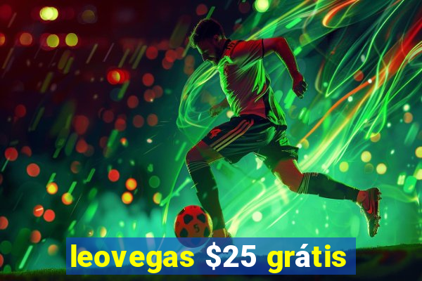 leovegas $25 grátis