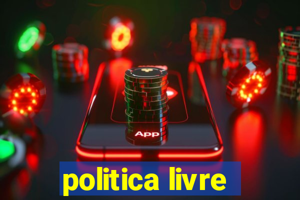 politica livre