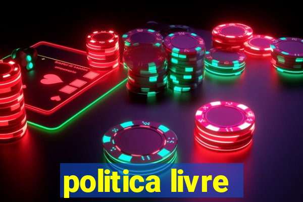 politica livre