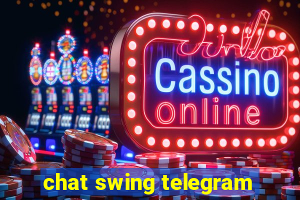 chat swing telegram