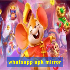 whatsapp apk mirror