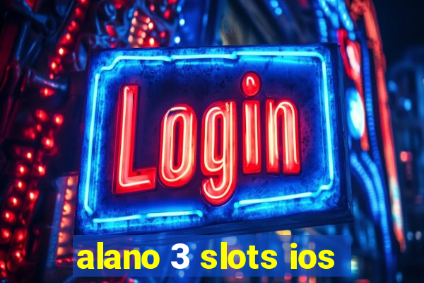 alano 3 slots ios