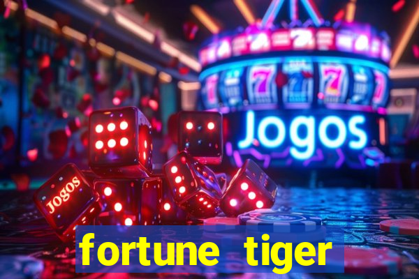 fortune tiger depósito 1 real