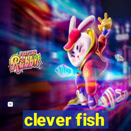 clever fish