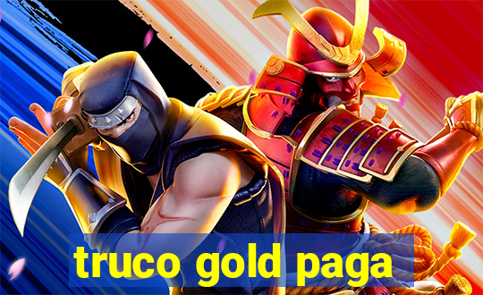 truco gold paga