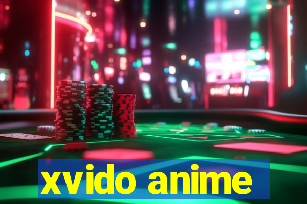 xvido anime