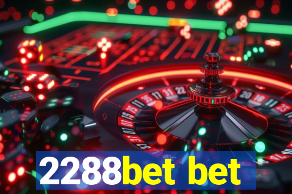 2288bet bet