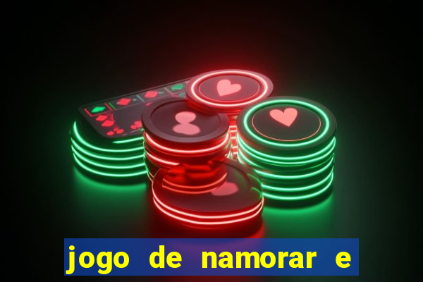 jogo de namorar e fazer filho