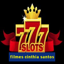 filmes cinthia santos