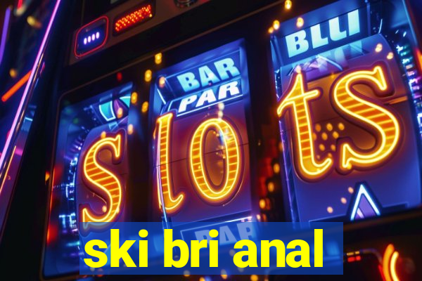 ski bri anal