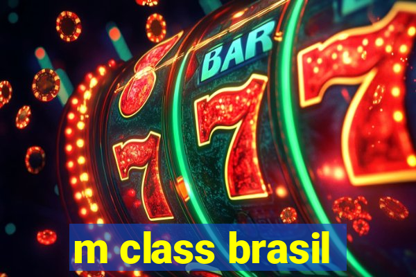 m class brasil