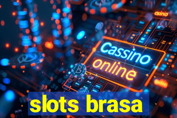 slots brasa