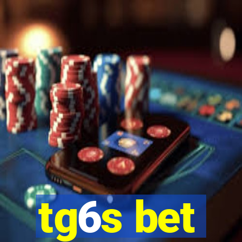 tg6s bet