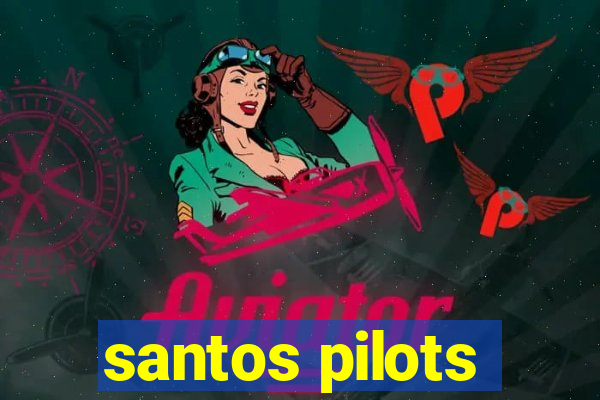 santos pilots