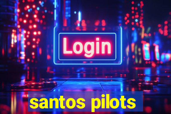 santos pilots