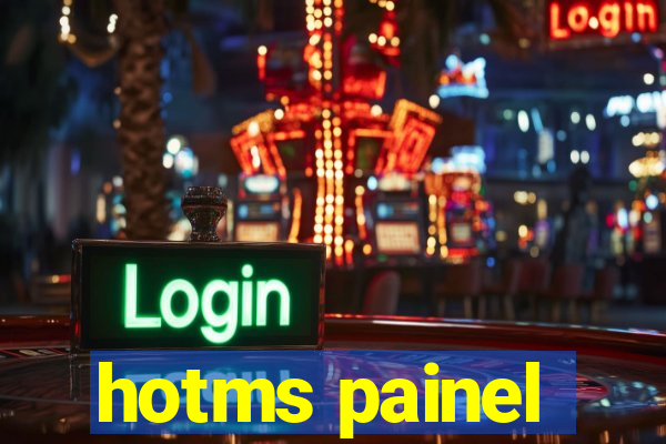 hotms painel